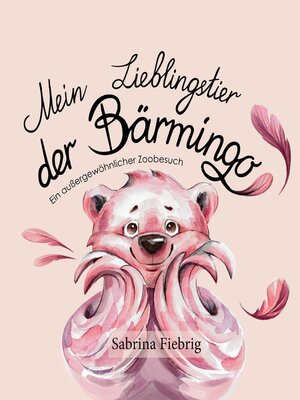 cover image of Mein Lieblingstier der Bärmingo